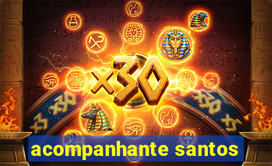 acompanhante santos